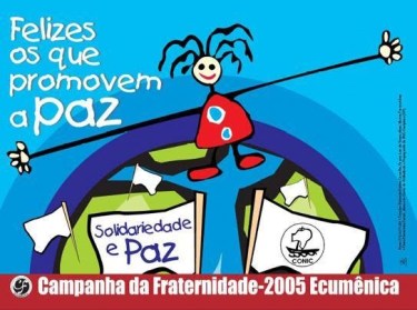 CF 2005  Solidariedade e Paz - Felizes os que promovem a Paz