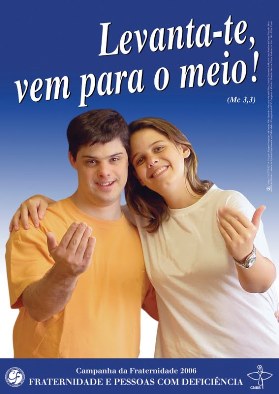 CF 2006  Fraternidade e pessoas com deficincia - Levanta-te, vem para o meio!